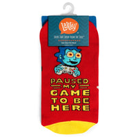 I Paused My Game To Be Here Socks