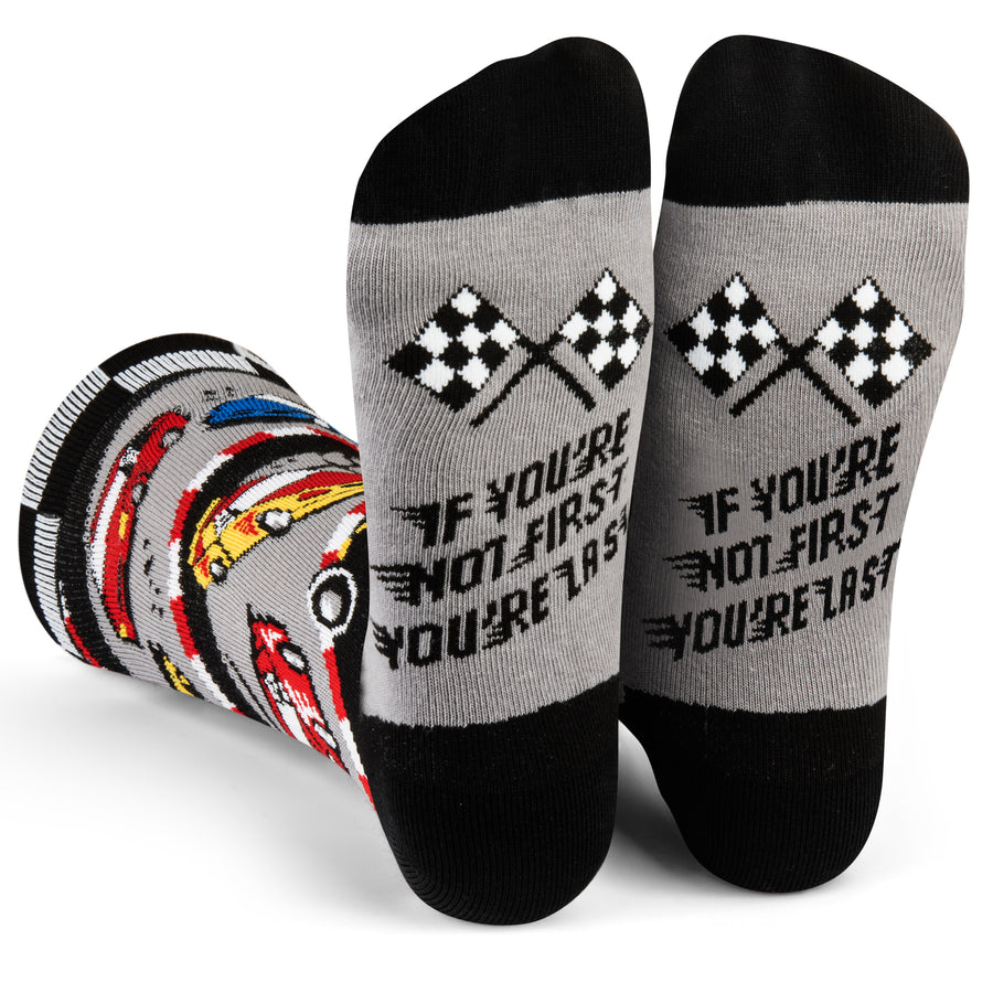 If You're Not First, You're Last Socks