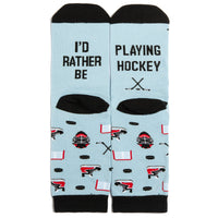 I'd Rather Be Playing Hockey Socks