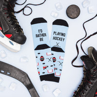 I'd Rather Be Playing Hockey Socks