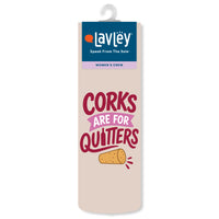 Corks Are For Quitters Funny Wine Socks Gift for Women One Size Fits Most