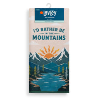 I'd Rather Be in the Mountains Microfiber Kitchen Tea Towel