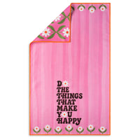 Do The Things That Make You Happy Microfiber Kitchen Towel