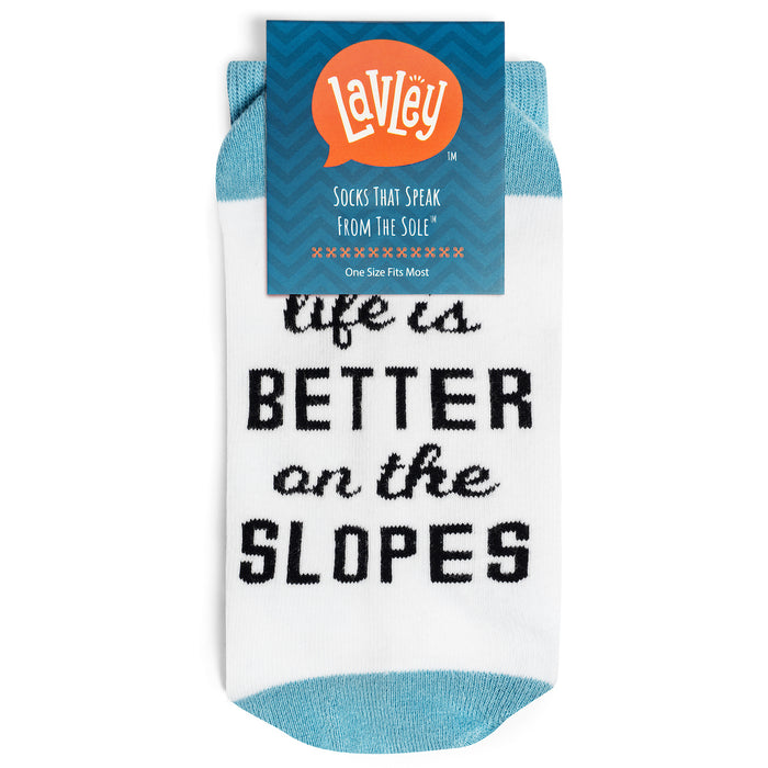 Life Is Better On The Slopes Socks